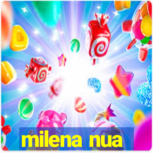 milena nua